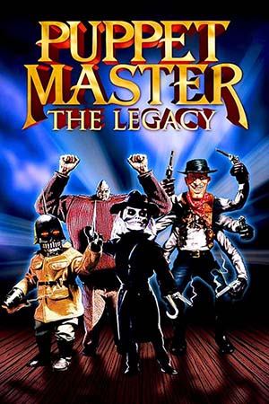 Puppet Master VIII : The legacy