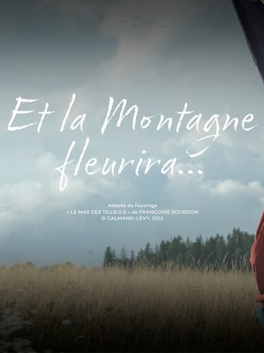 Et la montagne fleurira - Saison 1