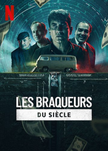 Les Braqueurs du siècle