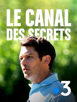 Le Canal des Secrets