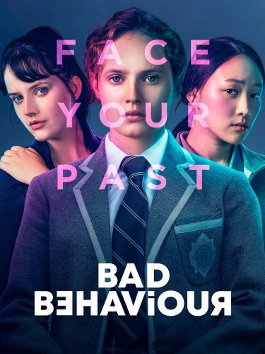 Bad Behaviour - Saison 1