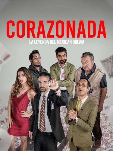 Corazonada: la légende du Mexican Dream