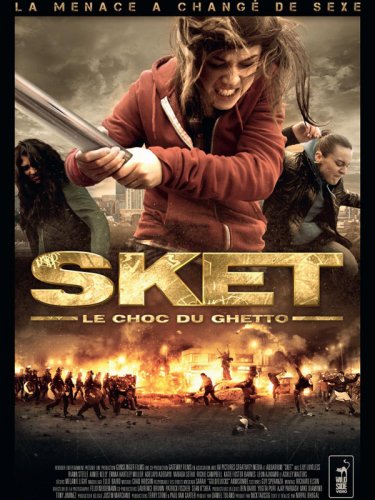 Sket, le choc du ghetto