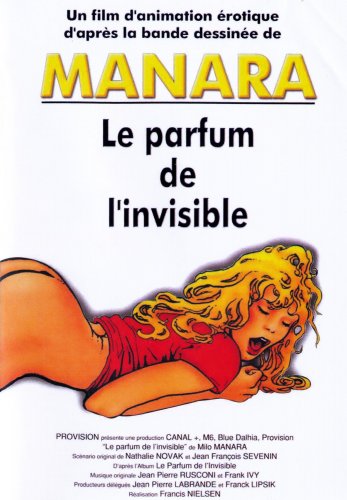 Manara, Le parfum de l'invisible