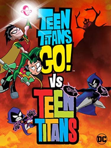 Teen Titans Go! Vs. Teen Titans