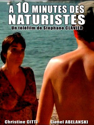 À dix minutes des naturistes