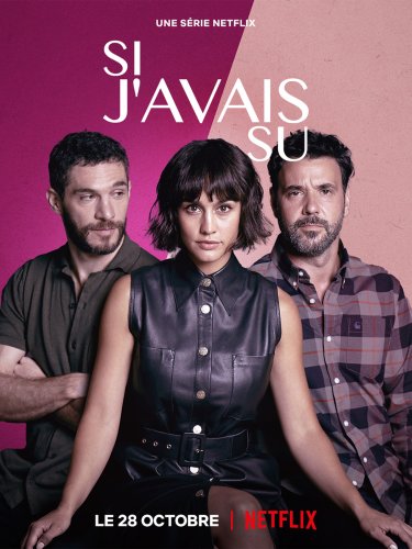 Si j'avais su - Saison 1