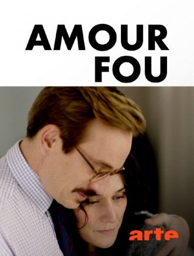 Amour Fou - Saison 1